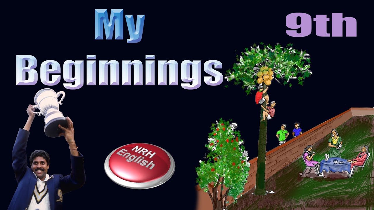 MY BEGINNINGS (9th English)