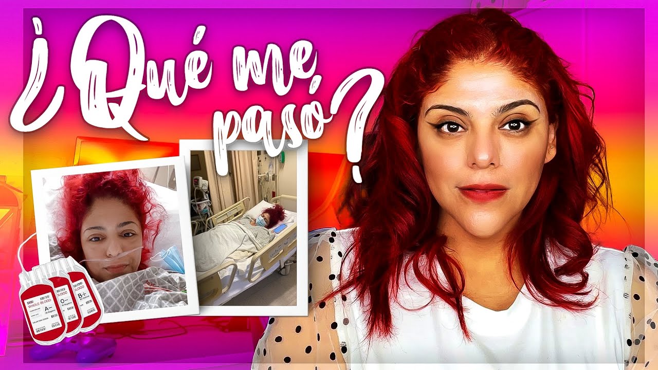 ENFERMA E INTERNADA: ¿QUÉ ME PASÓ? ¿COMO ACABÉ EN URGENCIAS? ¿CASI PIERDO LA VIDA?