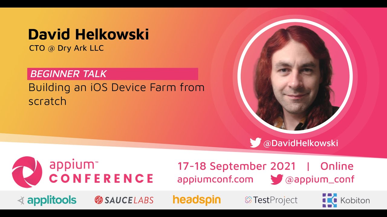 Building an iOS Device Farm from scratch by David Helkowski #AppiumConf2021