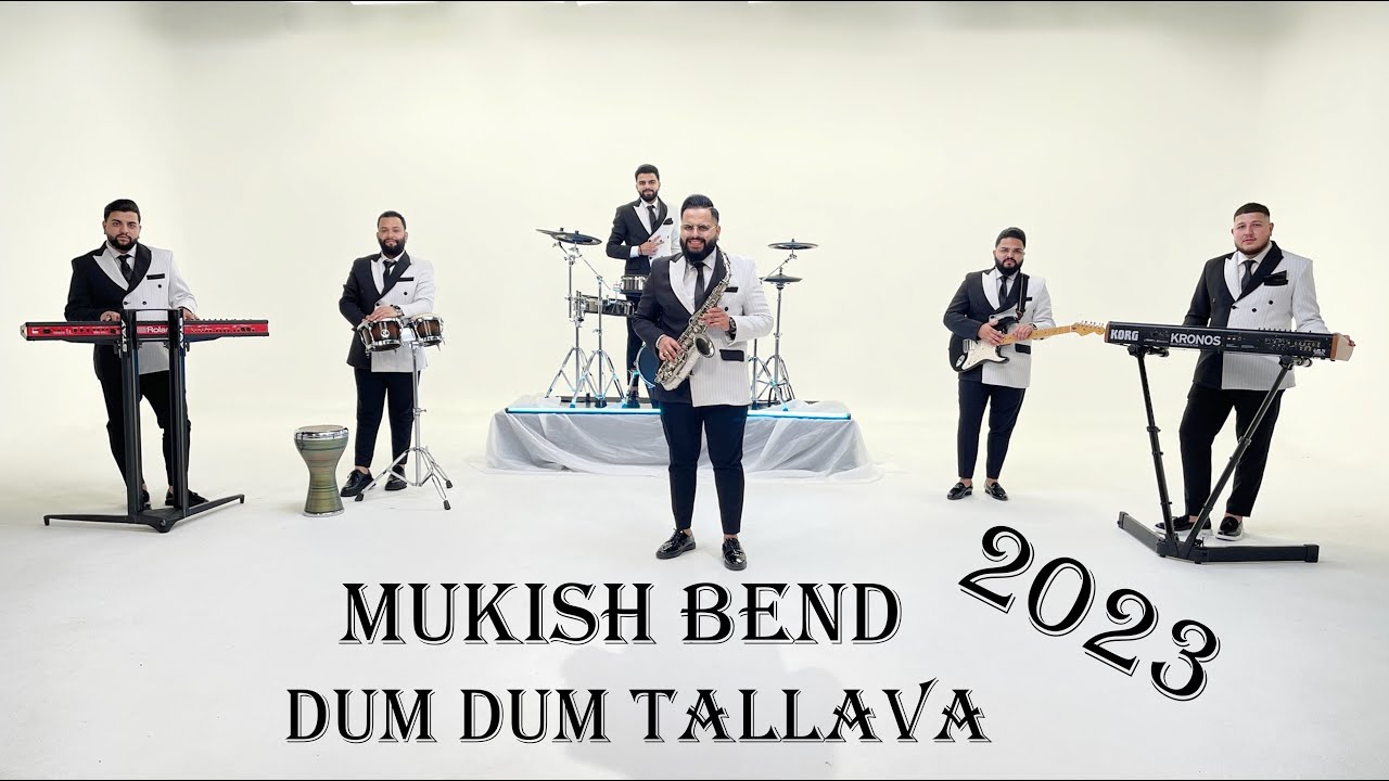 Ork.Mukish Bend 2023 - Dum Dum Tallava ✆ 4K Studio Cavit 0038970973472 ✆ Mukish Bend +38975654935 ✆