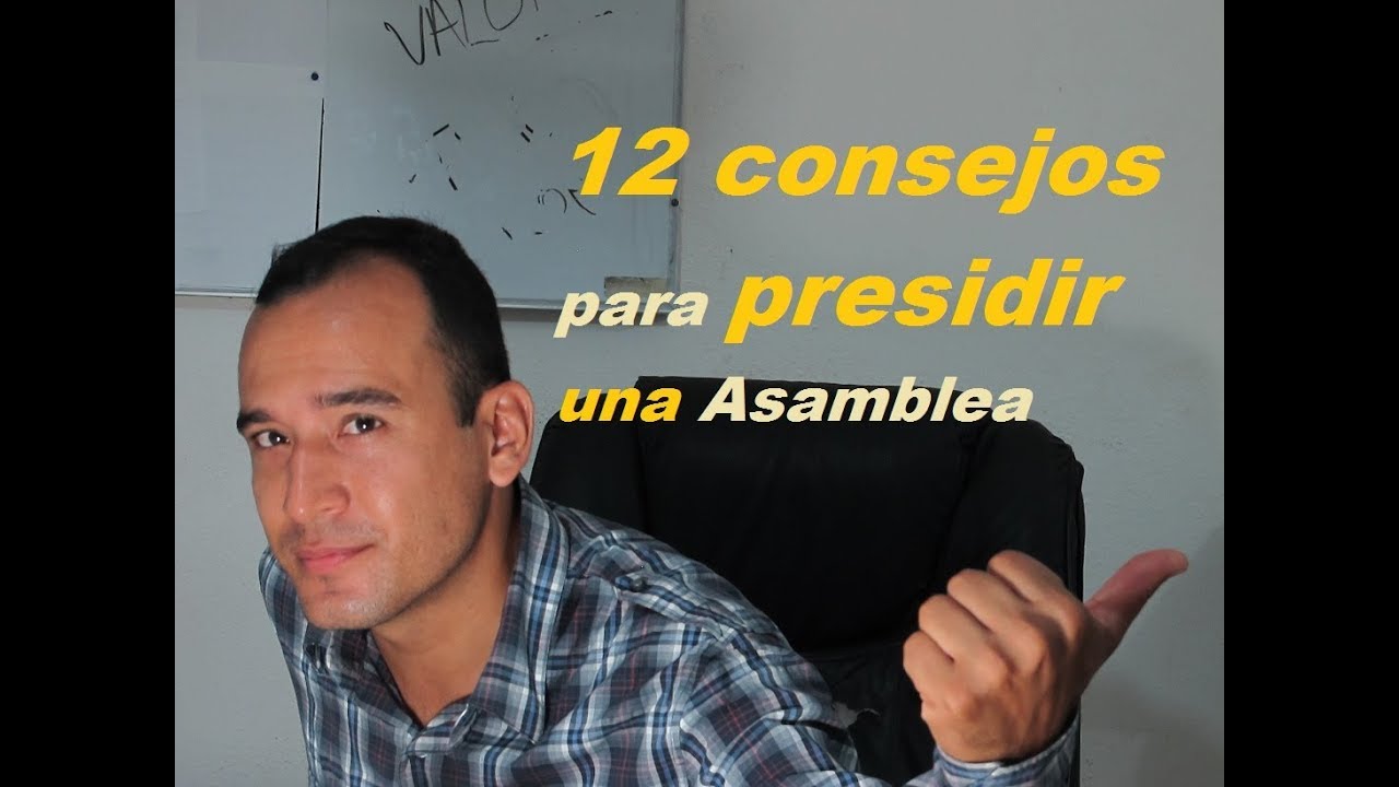 12 Consejos para presidir una Asamblea de Condominos