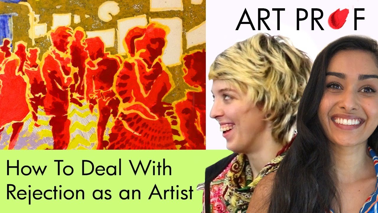 REJECTION as an Artist: How to Deal