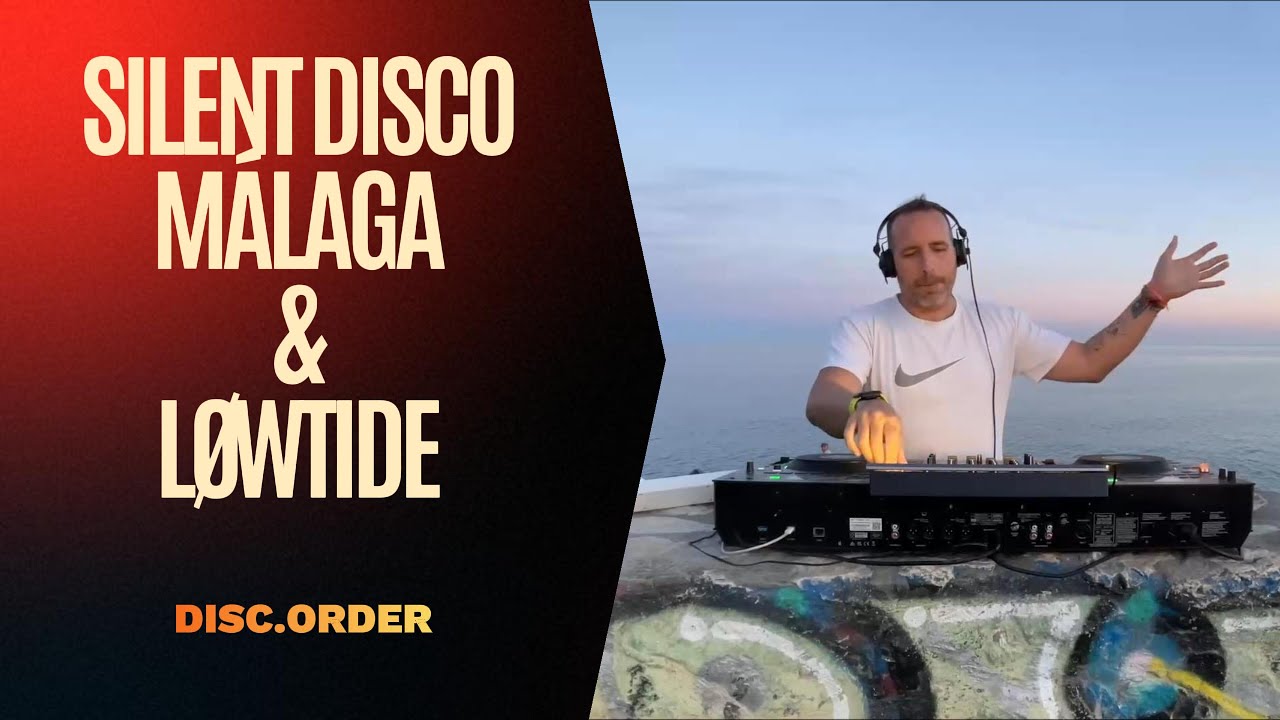 DISC.ORDER | NOT Silent Disco Málaga By Løwtide | Progressive House & Melodic Techno