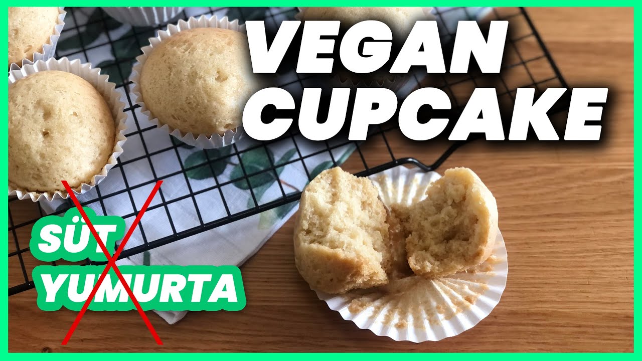 VEGAN CUPCAKE !! SÜTSÜZ YUMURTASIZ VE TEREYAĞSIZ VANİLYALI CUPCAKE