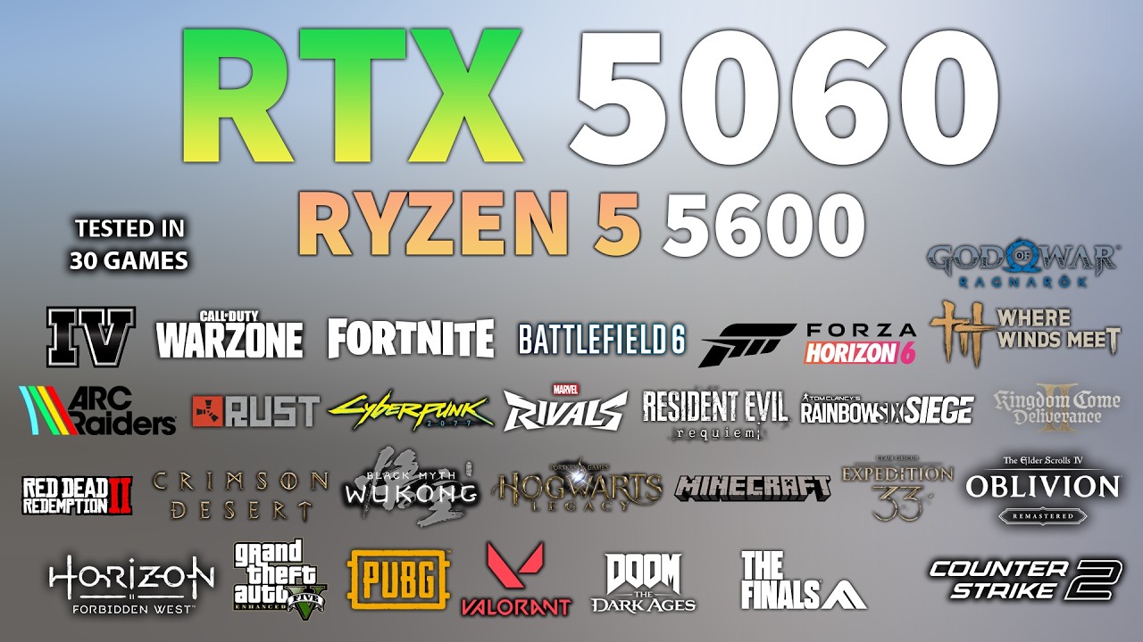 RTX 5060 + Ryzen 5 5600 | Tested In 30 Games - RTX 5060 Gaming Test