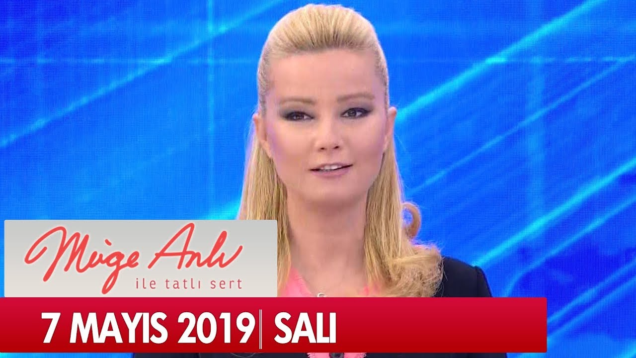 Müge Anlı ile Tatlı Sert 7 Mayıs 2019 - Tek Parça