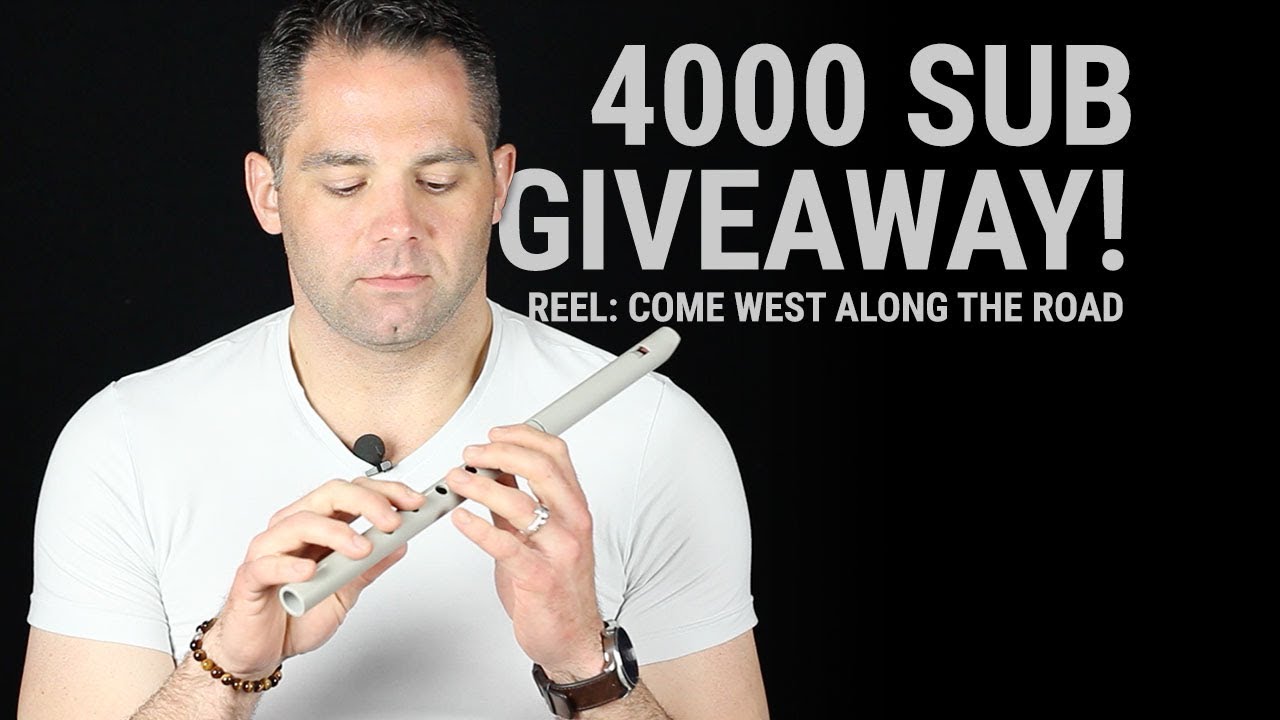 4000 Subscriber Giveaway Contest - Come West Along the Road (Tin Whistle Lesson)