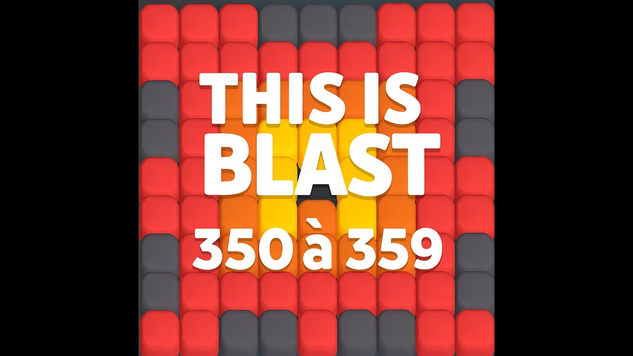 This Is Blast : Niveaux 350 à 359 ! Difficile ? #thisisblast #cassetête #jeuxmobile