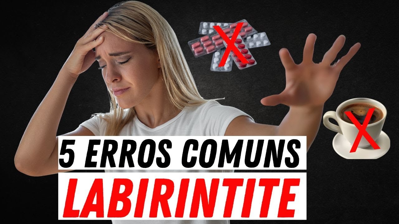 Quem Tem LABIRINTITE Não Pode Fazer Essas 5 Coisas - CUIDADO!