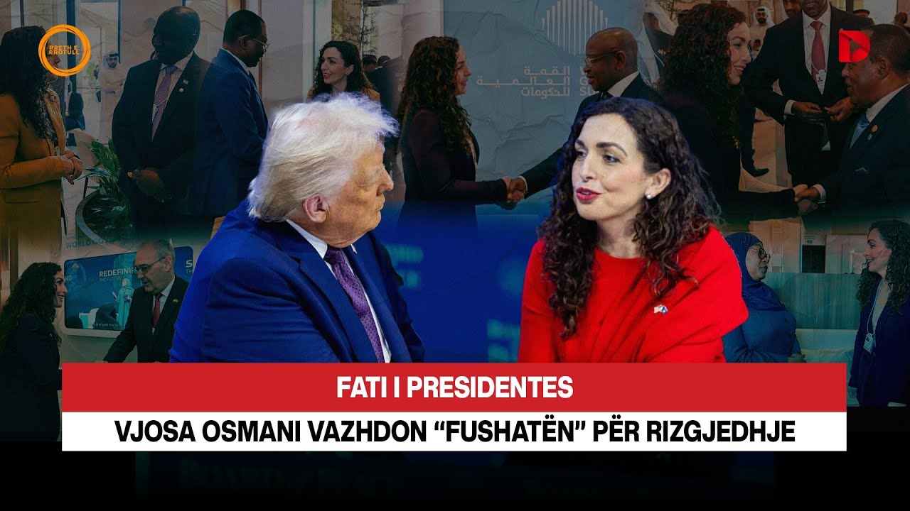 🔴 FATI I PRESIDENTES - VJOSA OSMANI VAZHDON “FUSHATËN” PËR RIZGJEDHJE - RRETH E RROTULL