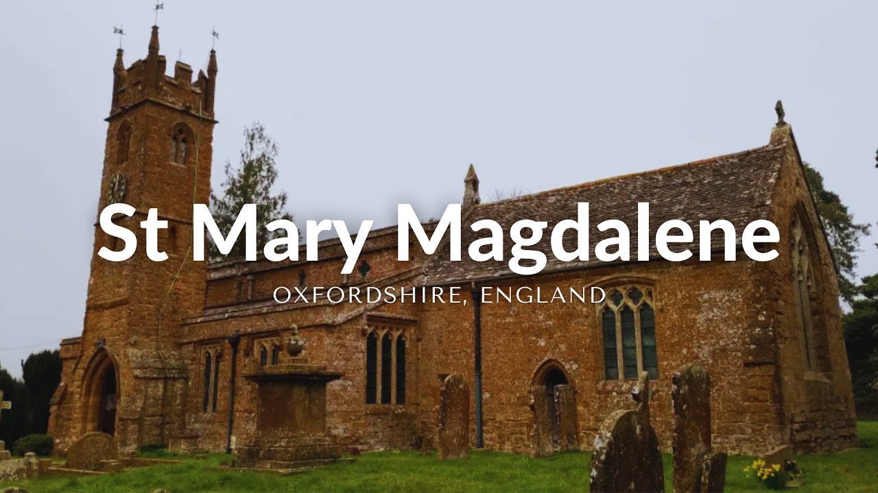 Is This the Most CHARMING Church in Oxfordshire | St Mary Magdalene Church
