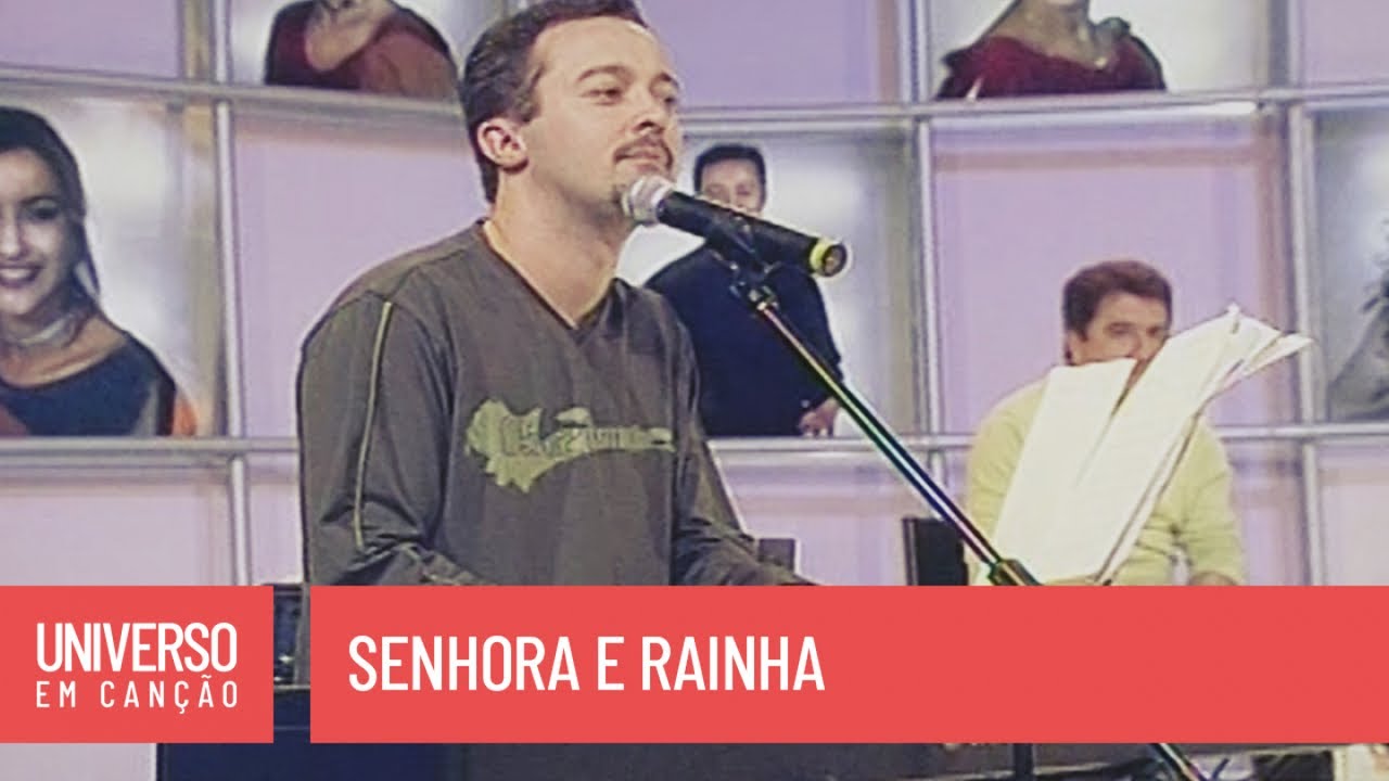 Cantores de Deus - Senhora e Rainha - (Universo em Can&ccedil;&atilde;o)