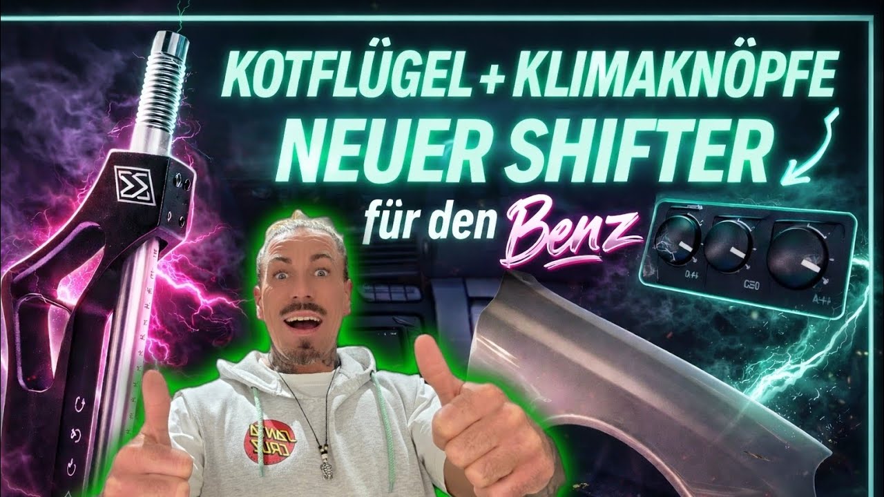 🔥 Kotflügel, Klimaknöpfe & NEUER Shifter für den Benz! 🔥Heute geht’s weiter mit dem Benz Projekt 