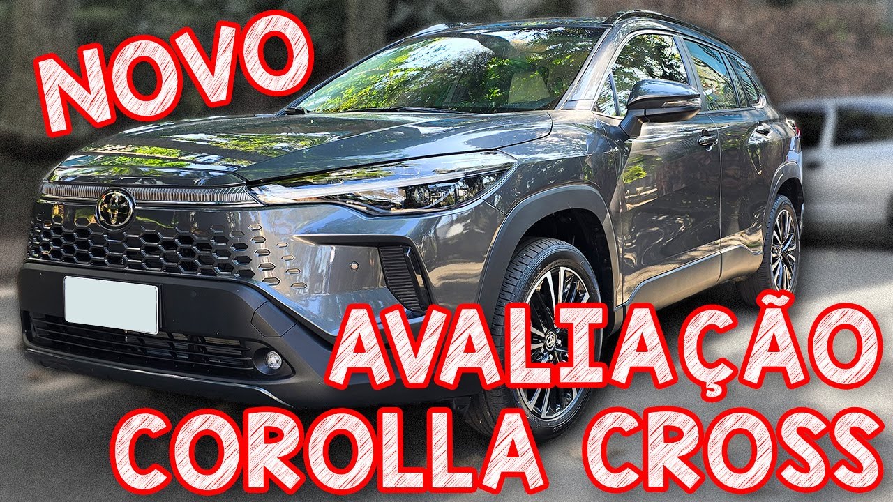 Avalia&ccedil;&atilde;o NOVO COROLLA CROSS 2025 - ACABOU COM O MEME