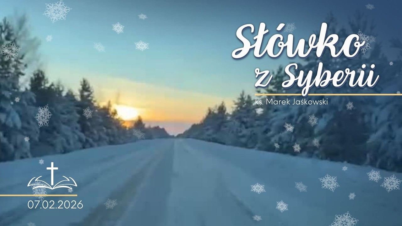 Sł&oacute;wko z Syberii, 7.02.2026 PL