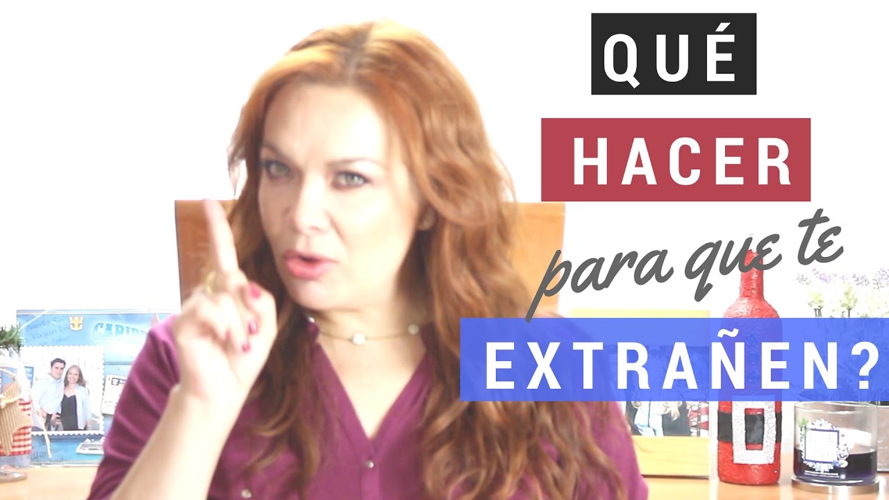 ¿Qué Hacer Para Que Te Extrañen? | Cómo Hacer para que te Busque | Florencia Deffis