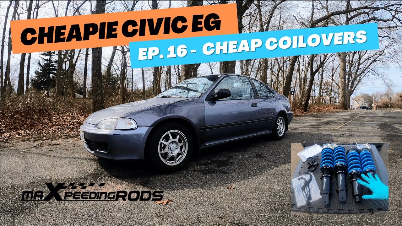 CHEAP Civic Gets BUDGET Coilovers! Maxpeedingrods T6 Coilover Review - Cheapie Civic EP. 16