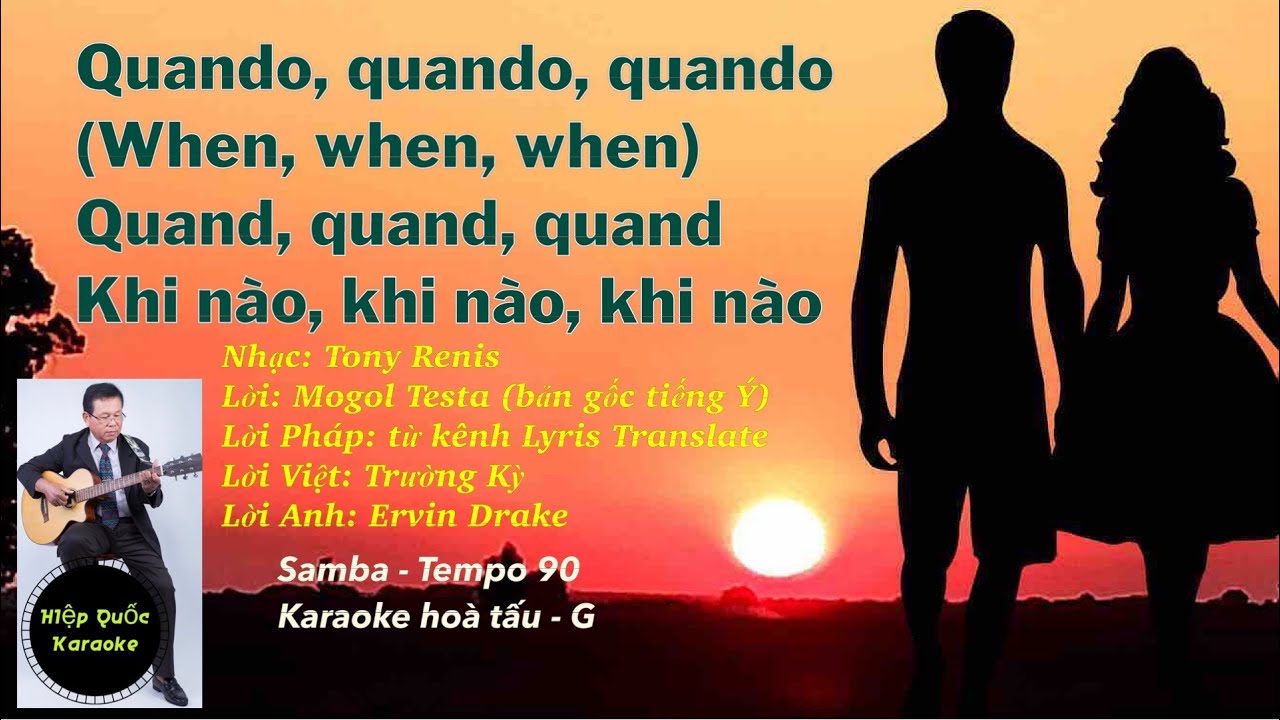 Quando Quando Quando-When When When-Quand Quand Quand--Khi nào-Karaoke Hòa tấu-G-Samba-T90-Quốc Hiệp