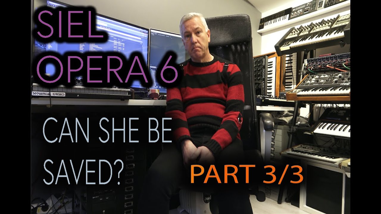 SIEL Opera 6 vintage synth | Can she be saved? PART 3/3