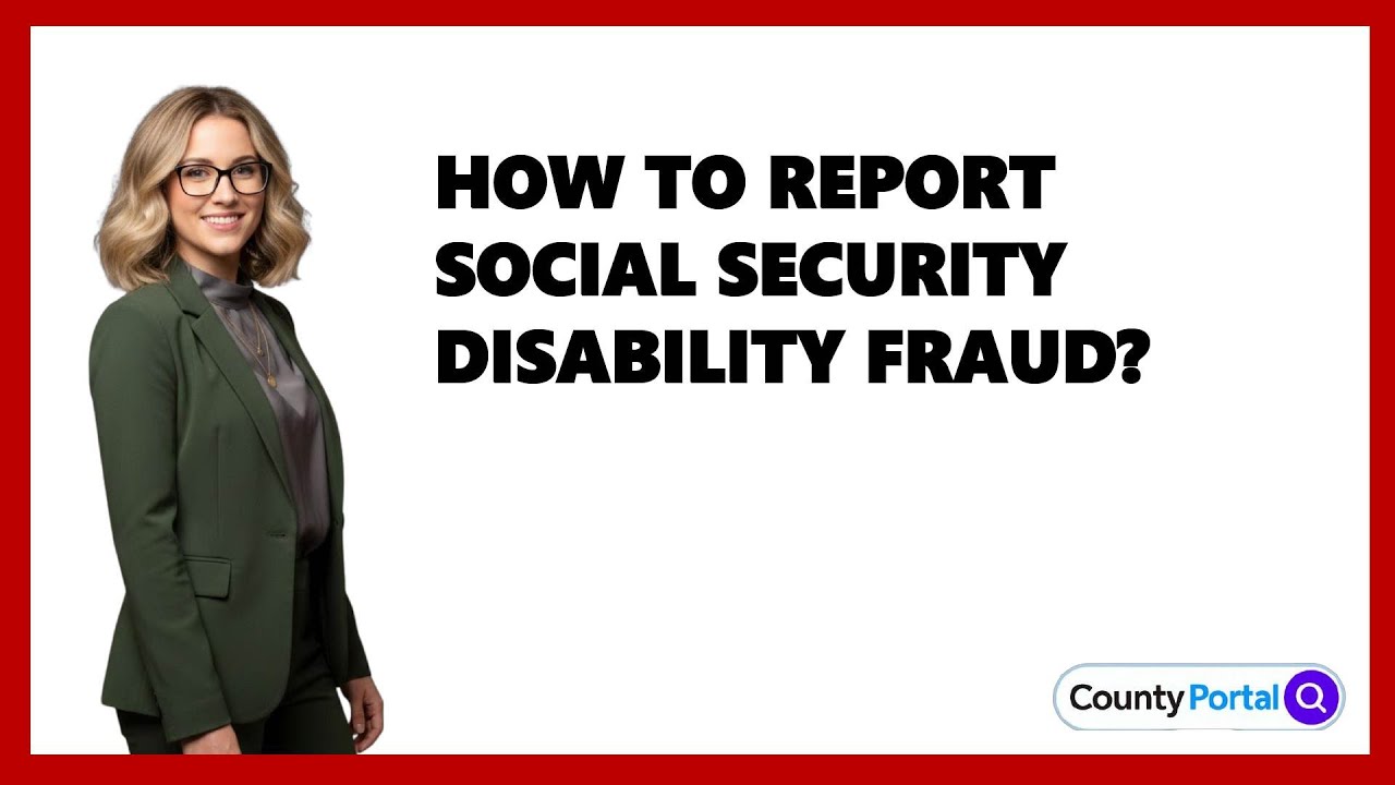 How To Report Social Security Disability Fraud?