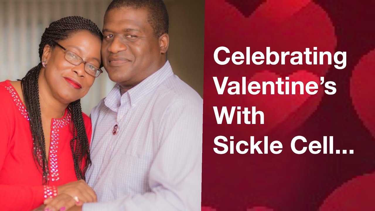 Celebrating Valentines with Sickle Cell...