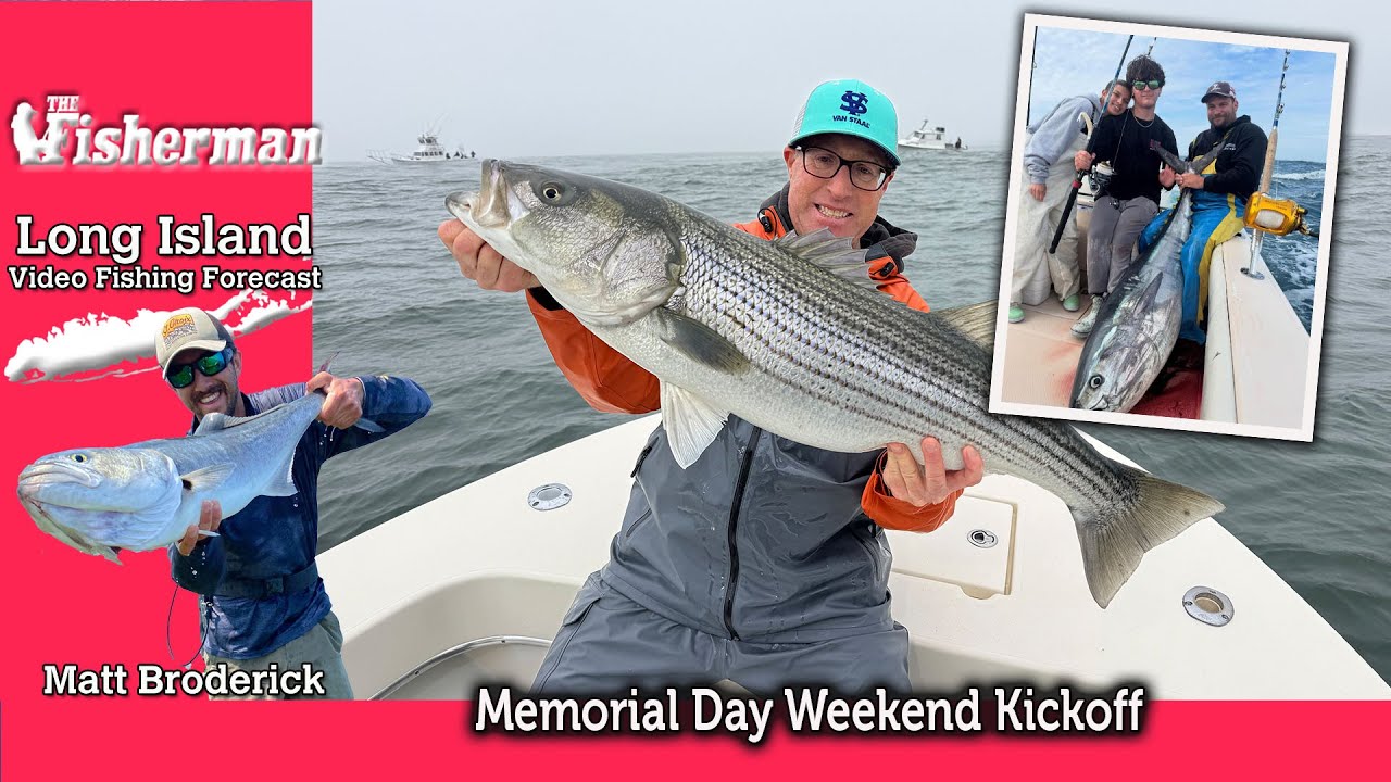 May 22nd 2025 Long Island Metro Fishing Report with Matthew Broderick