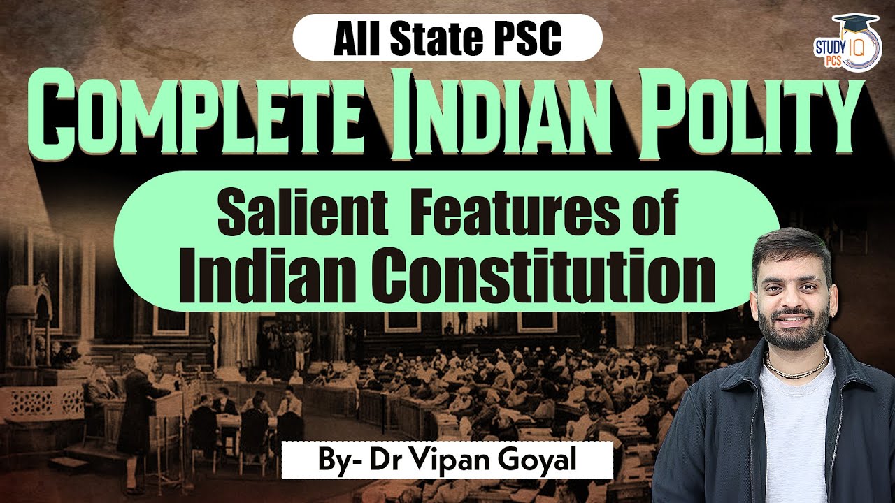 Complete Indian Polity l Salient Features of Indian Constitution l Dr Vipan Goyal StudyIQ