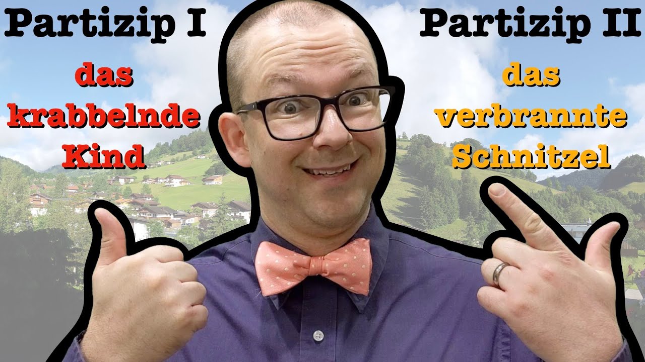How to Create & Use Partizip I & II as Adjectives