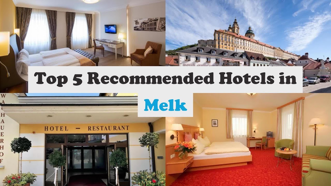 Top 5 Recommended Hotels In Melk | Best Hotels In Melk