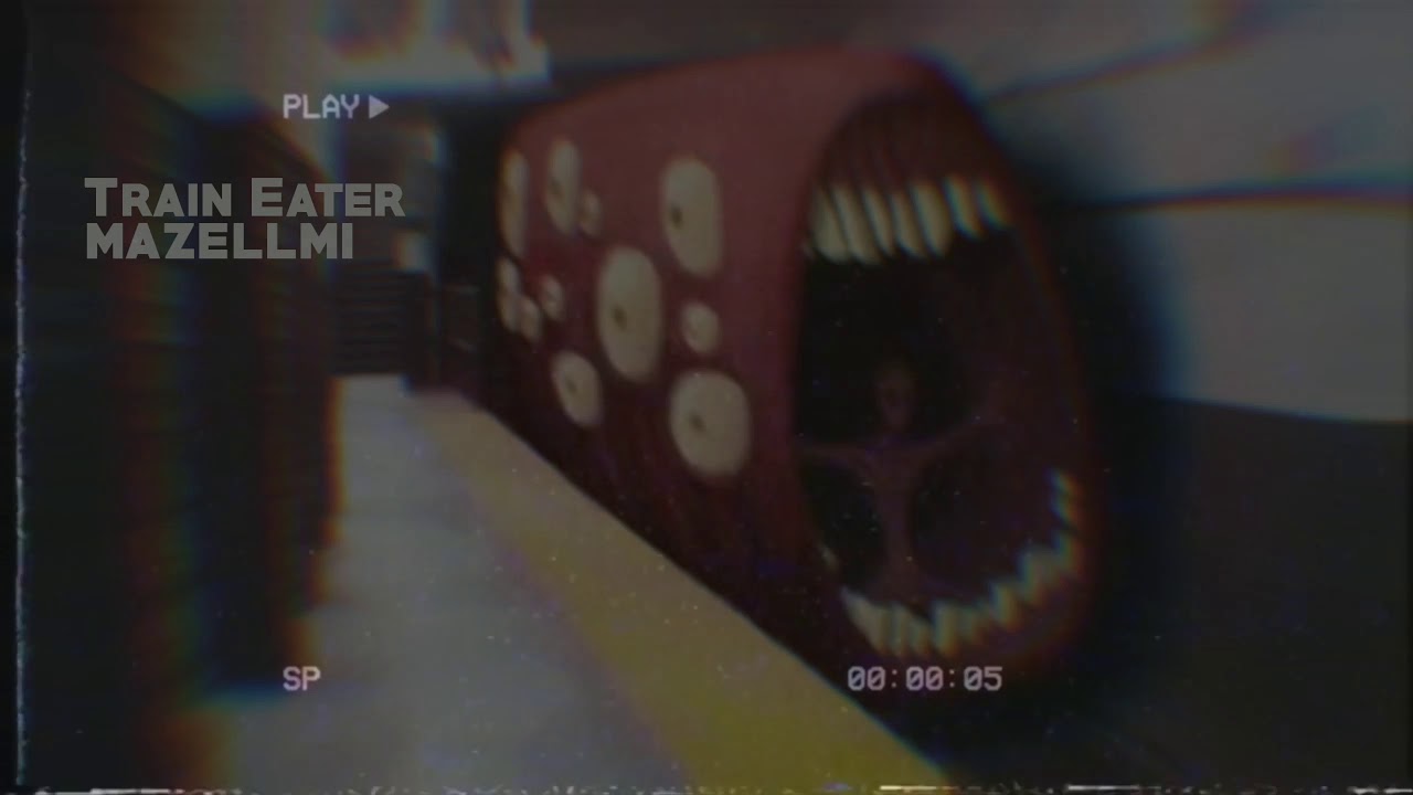 Train eater sounds