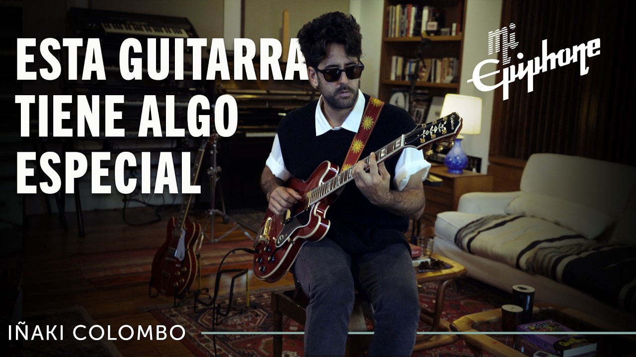 Iñaki Colombo de Bandalos Chinos: Por esto amo la Epiphone Sheraton.