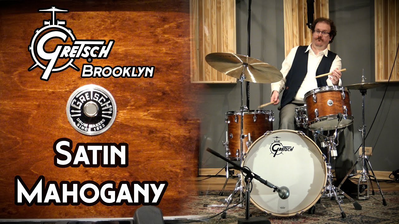 Gretsch Brooklyn Drum Set - Satin Mahogany