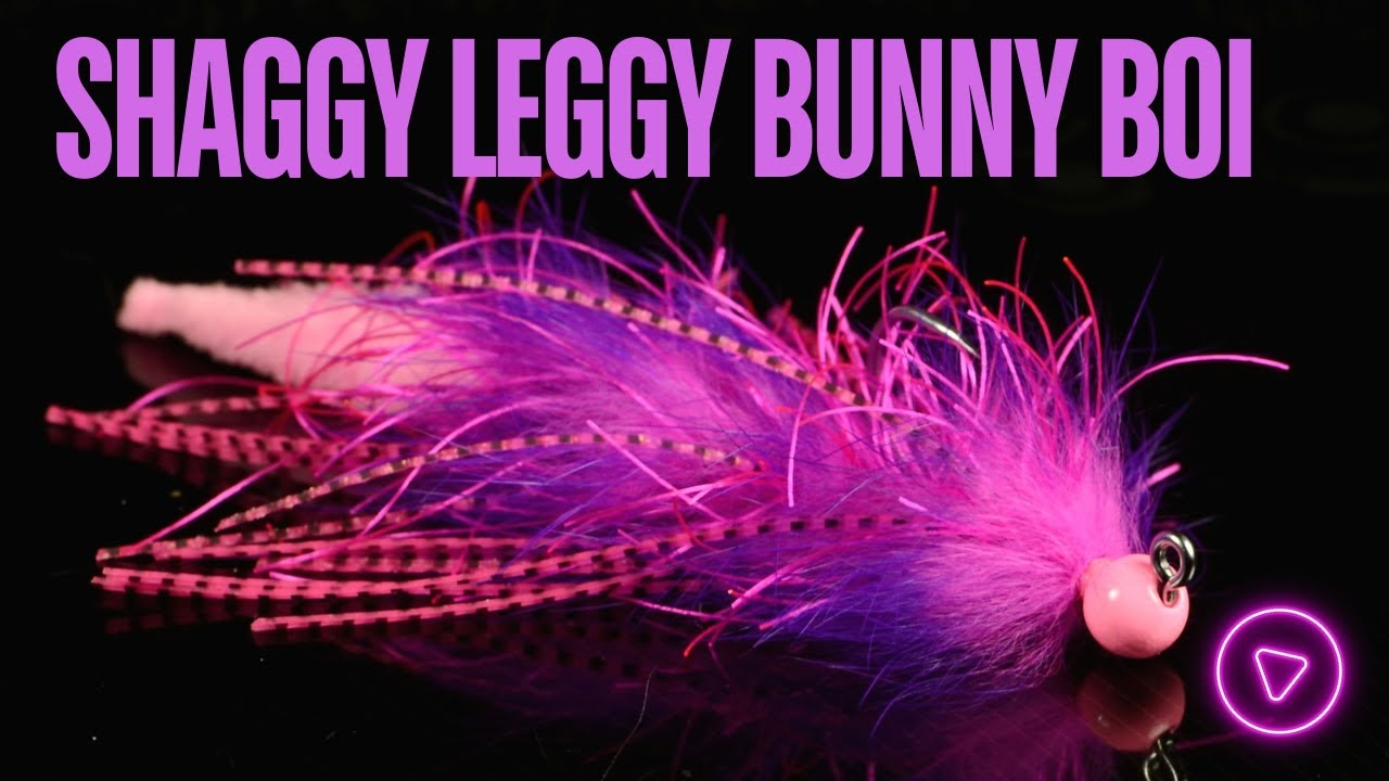Shaggy Leggy Bunny Boi- Fly Tying Tutorial