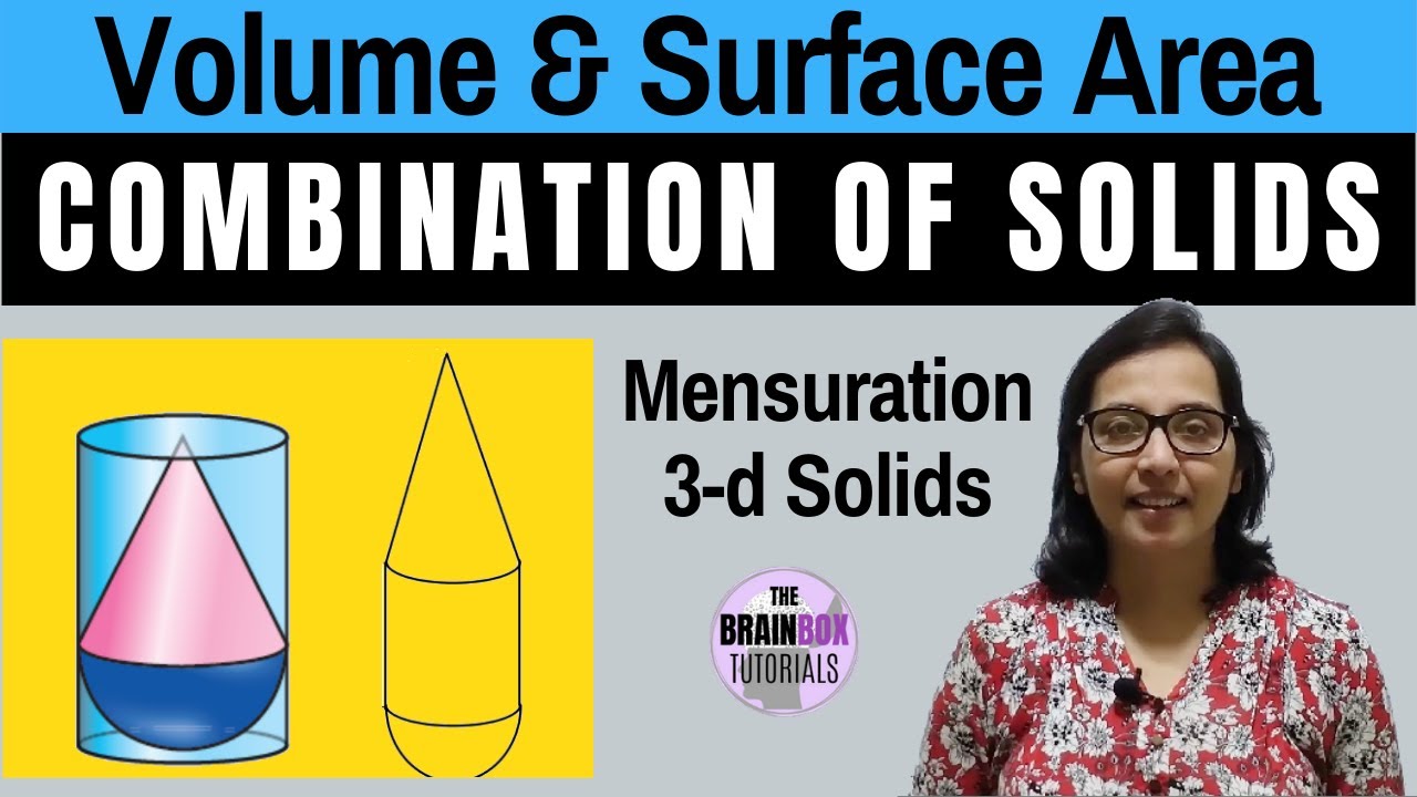 Surface Area And Volume Of Combination Of Solids । By Priyanka Ma'am । Class 10 Mensuration