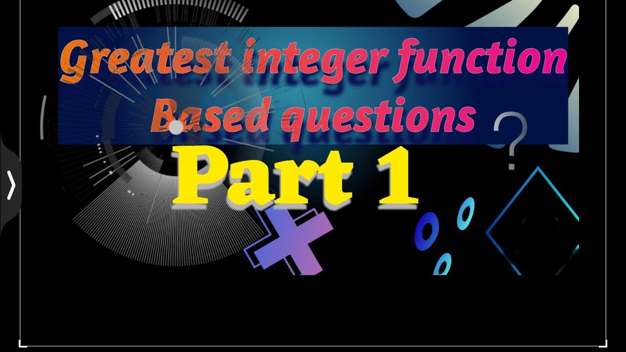 Greatest Integer Function Based Questions #jeeproblems #maths #jeebatch #mains #jeeadvanced #12th 