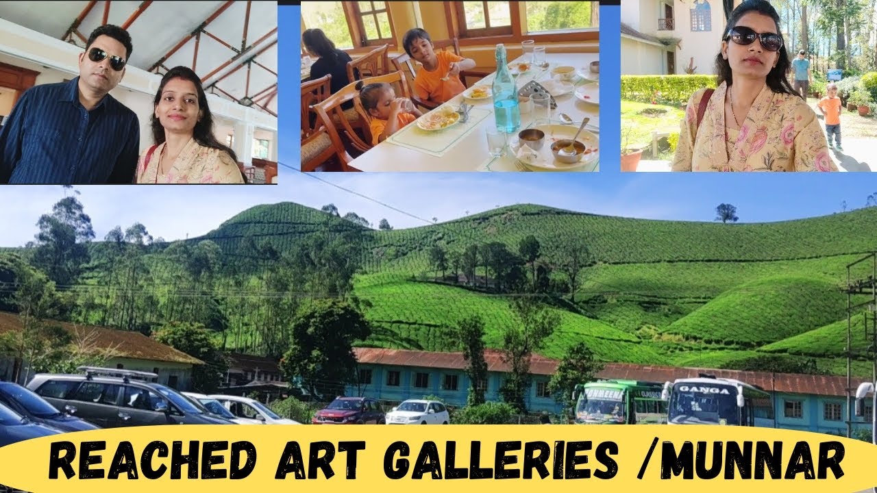 KTDC Tea County Munnar Resort View/Reached Art Galleries Munnar/ Kerala Tourism/Family vlog 2024