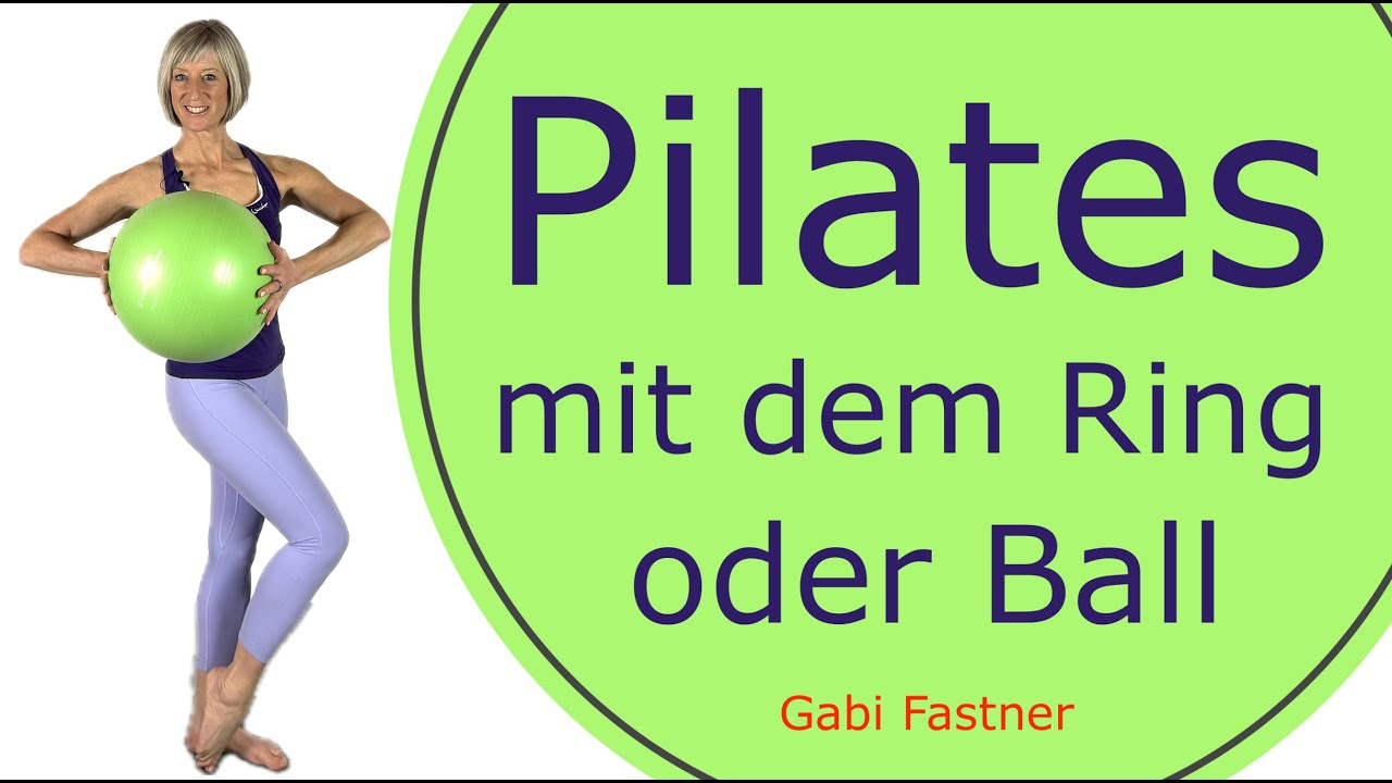 ⭕️ 35 min. Pilates mit Ball oder Ring | Figur - , Kräftigungs - und Gesundheitstraining