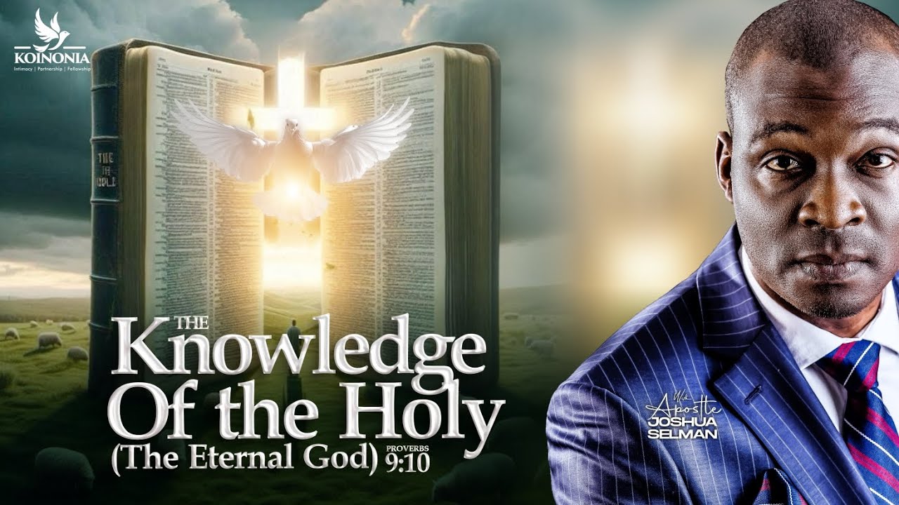 THE KNOWLEDGE OF THE HOLY (THE ETERNAL GOD)Prov.