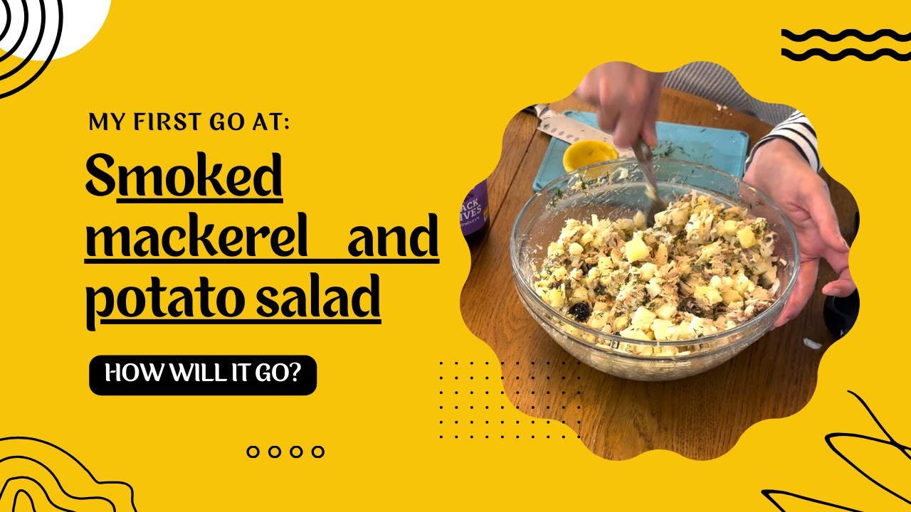 Smoked Mackerel & Potato Salad: My First Attempt! 🐟🥔 #CookingFirsts #SmokedMackerelSalad