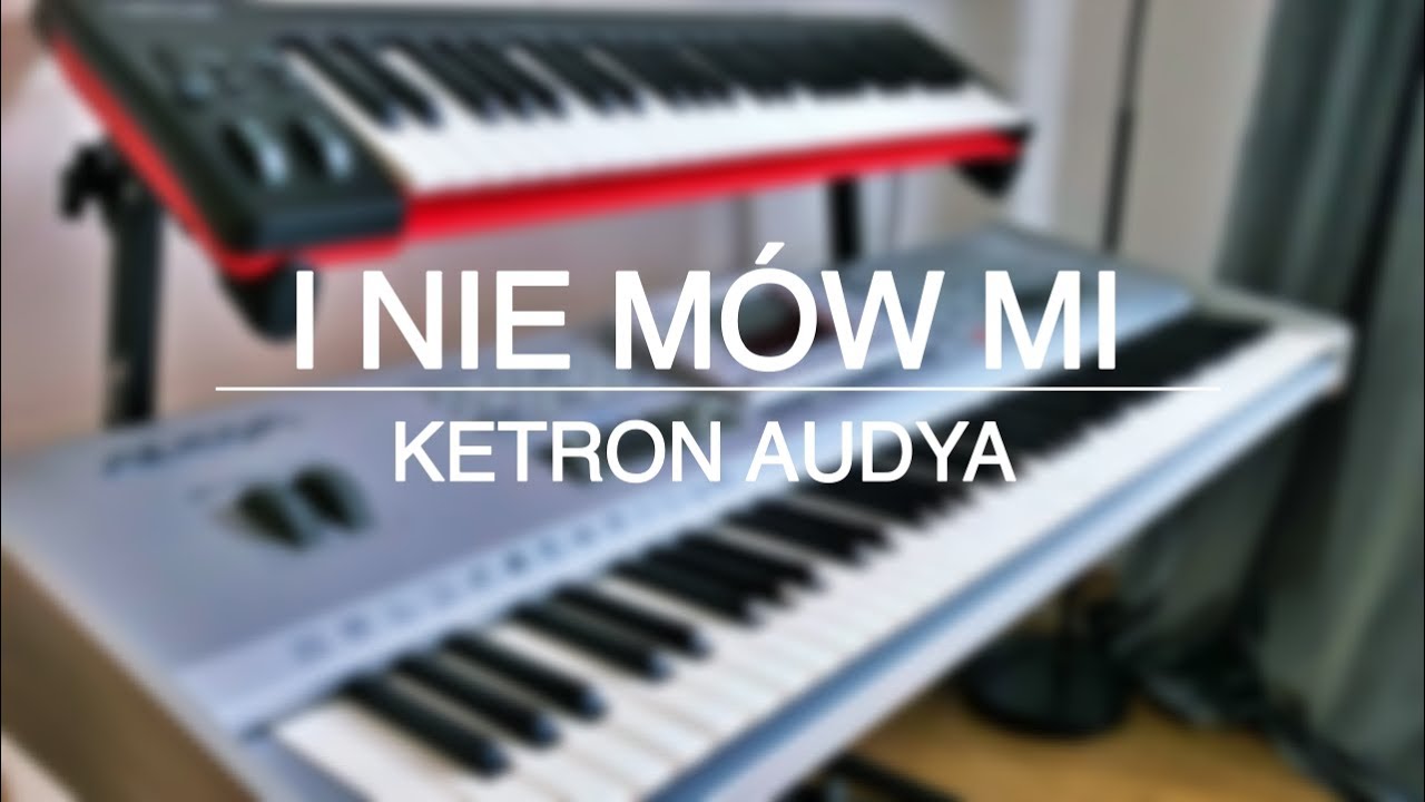 I Nie Mów Mi z rep. Model MT - Ketron Audya