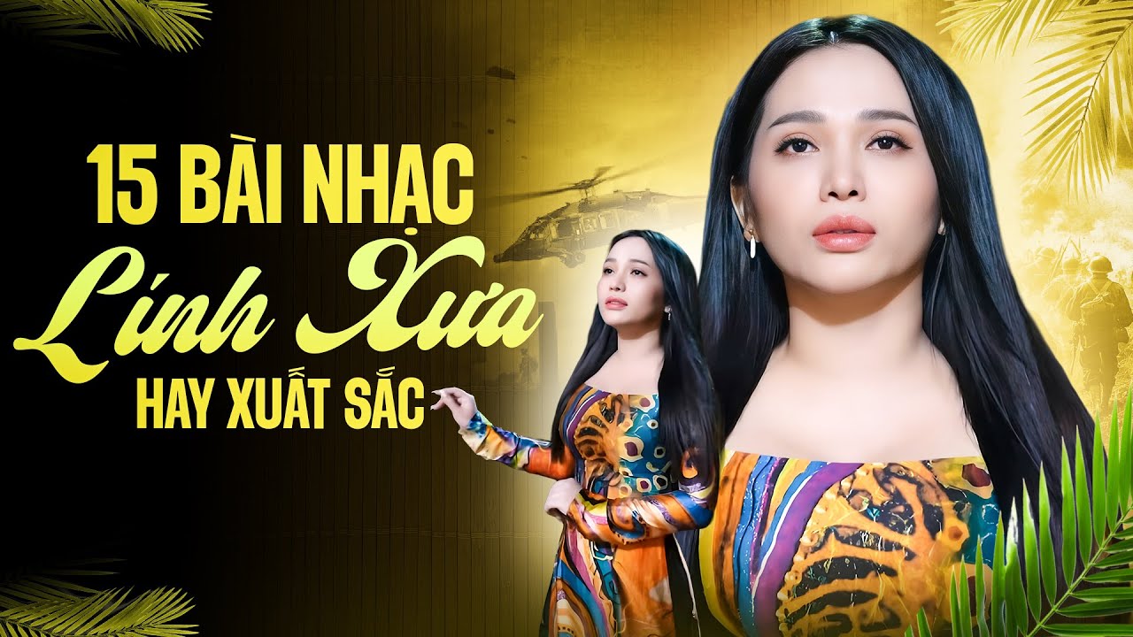 15 Bài Nhạc Lính Xưa hay Xuất Sắc - Ngọc Diệu - Tám Điệp Khúc & Thiệp Hồng Anh Viết Tên Em