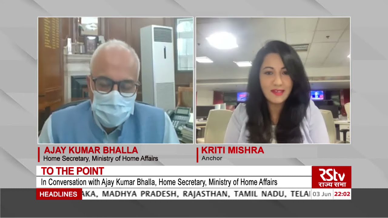 To The Point with Ajay Kumar Bhalla, Home Secretary, Ministry of Home Affairs