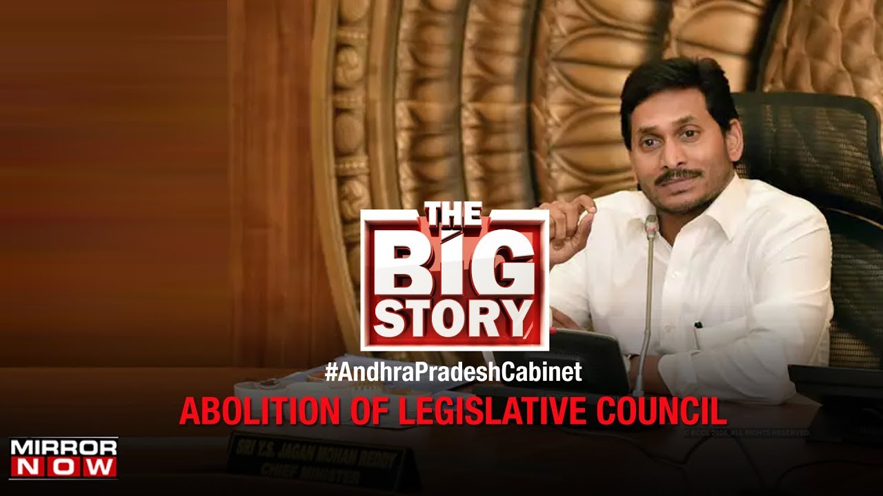 Andhra Pradesh cabinet approves bill to abolish council | The Big Story