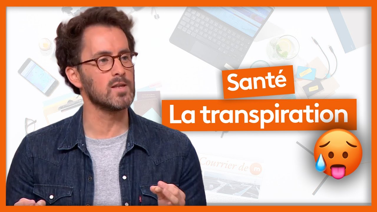 Santé - La transpiration