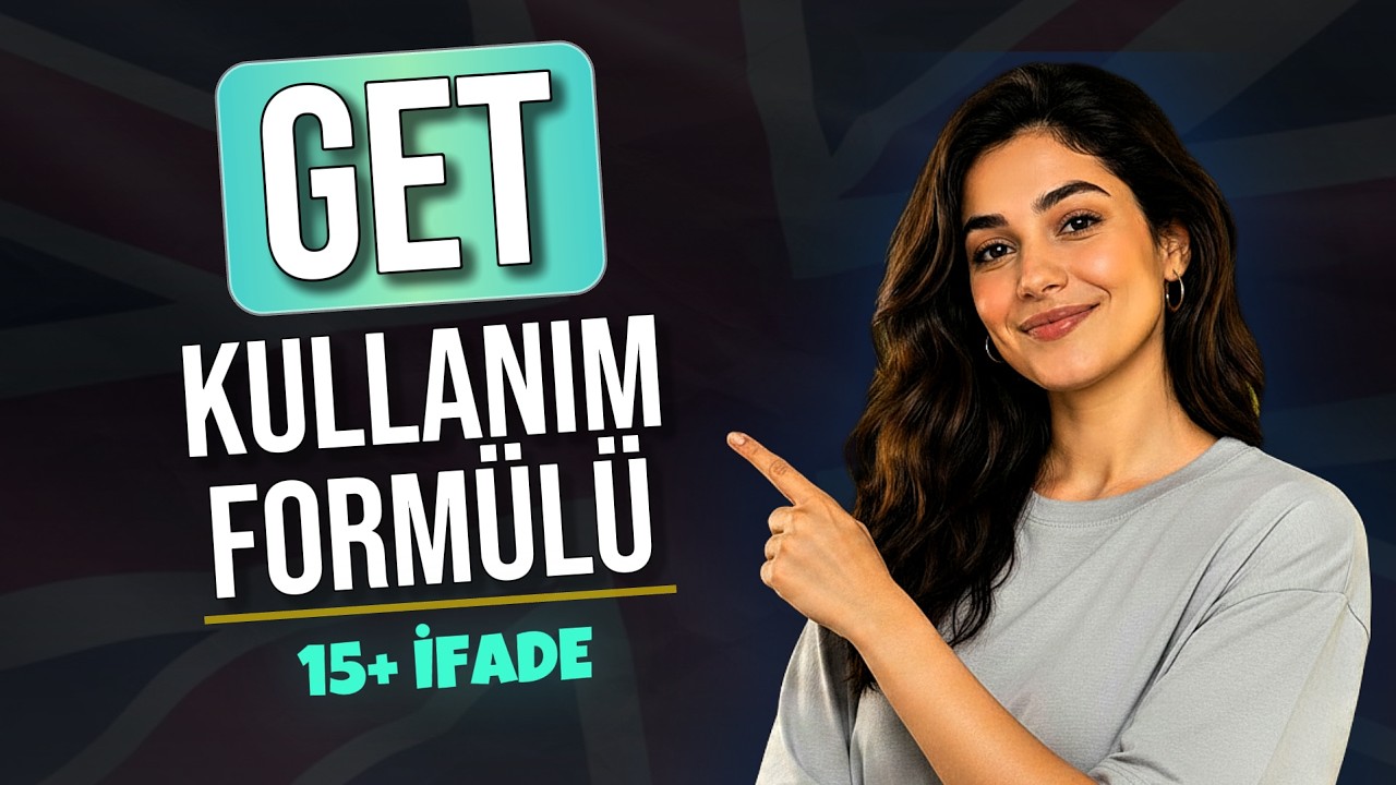 GET Olmadan İngilizce Akmaz! 15 Kritik Kullanım - Hikayelerle Öğren