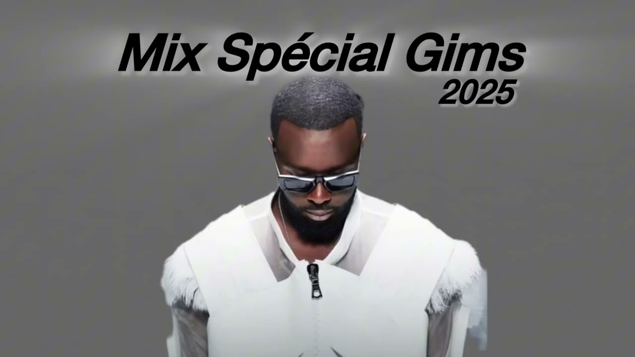 Mix Sp&eacute;cial GIMS 2025 || Top Musique GIMS 2025 || Meilleur De GIMS 2025 ||