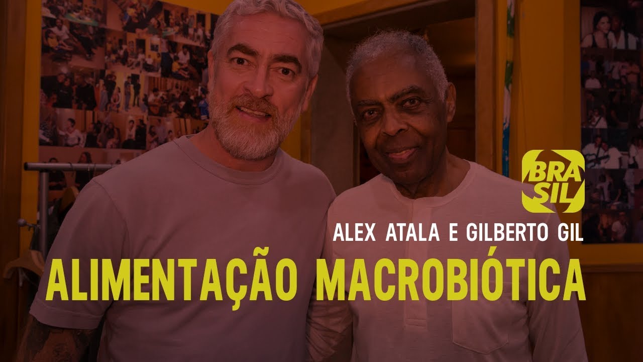 Alex Atala e Gil debatem a alimentação macrobiótica | Amigos Sons e Palavras