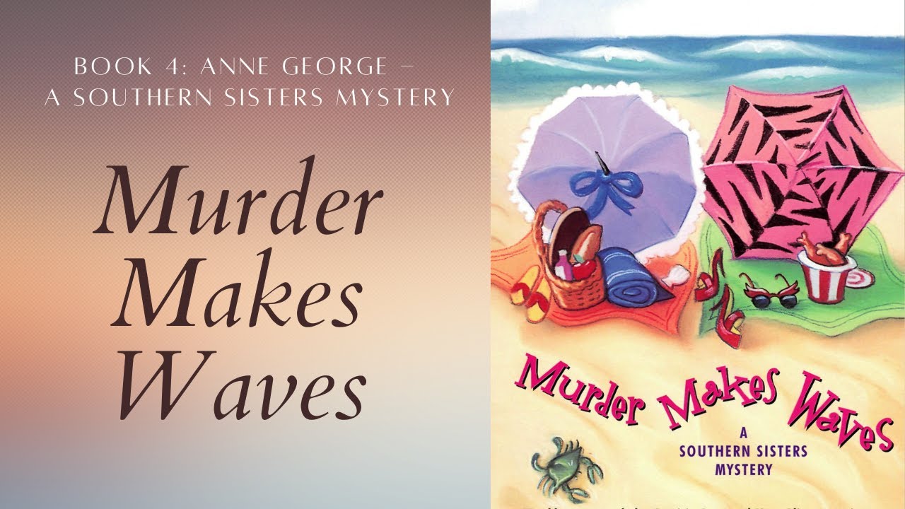 Murder Makes Waves (Southern Sisters Mystery #4) Cozy Mysteries Audiobook