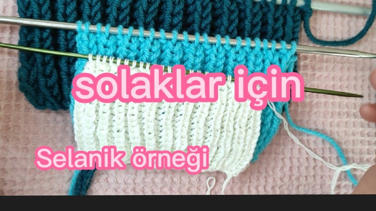 Solaklar da örsün diye  Selanik örneği nasıl yapılır.