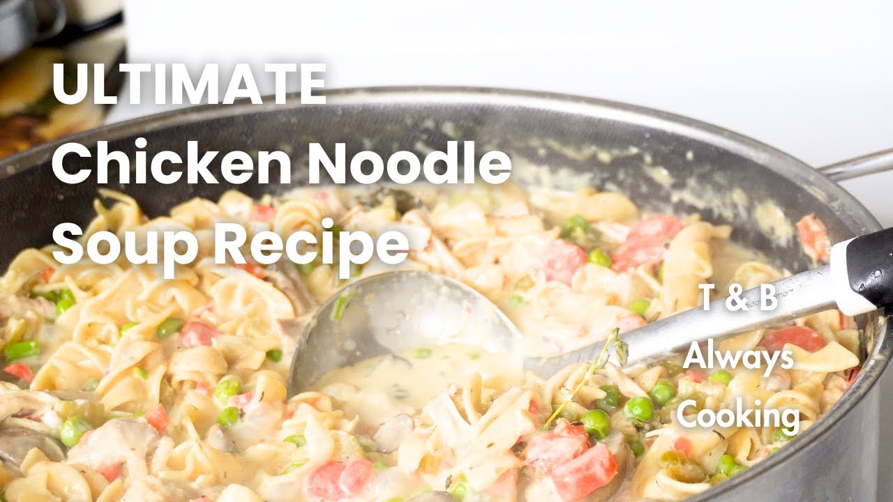 Soup Season Ultimate Creamy Chicken Soup
